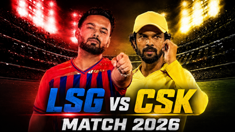 LSG vs CSK Match 2026